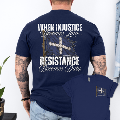 When Injustice Becomes Law Eureka Flag Shirt