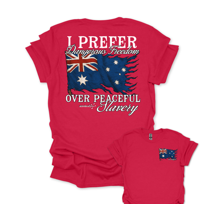 I Prefer Dangerous Freedom Over Peaceful Slavery Flag Shirt Back & Front Print