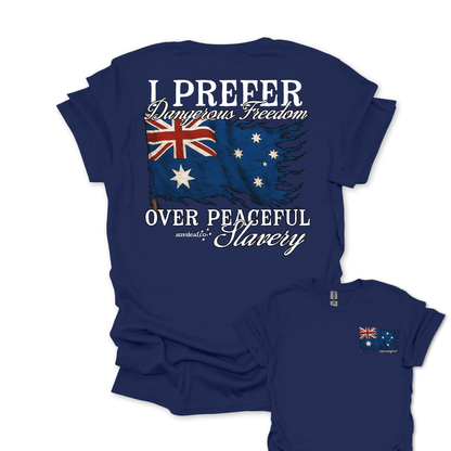 I Prefer Dangerous Freedom Over Peaceful Slavery Flag Shirt Back & Front Print