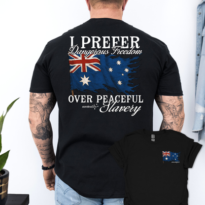 I Prefer Dangerous Freedom Over Peaceful Slavery Flag Shirt Back & Front Print