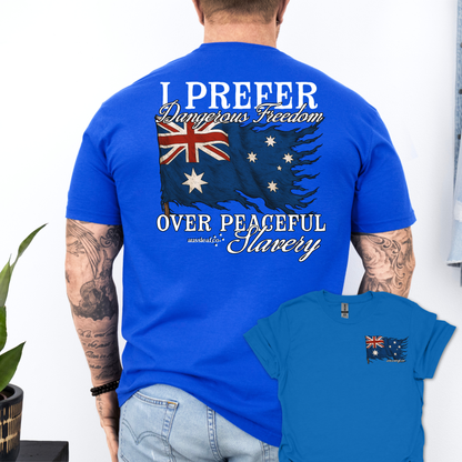 I Prefer Dangerous Freedom Over Peaceful Slavery Flag Shirt Back & Front Print