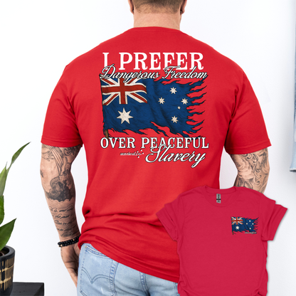 I Prefer Dangerous Freedom Over Peaceful Slavery Flag Shirt Back & Front Print