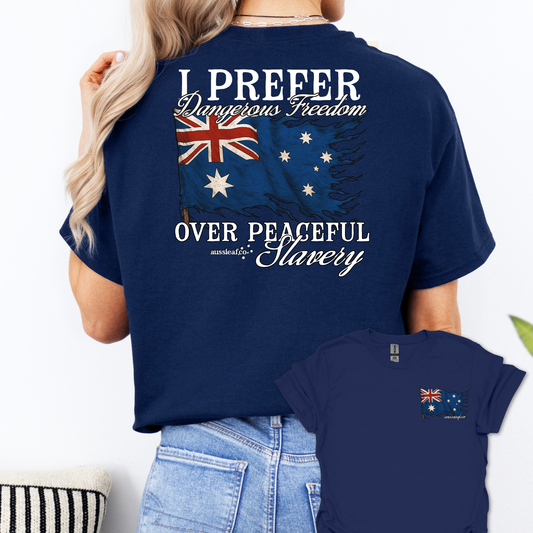 I Prefer Dangerous Freedom Over Peaceful Slavery Flag Shirt Back & Front Print