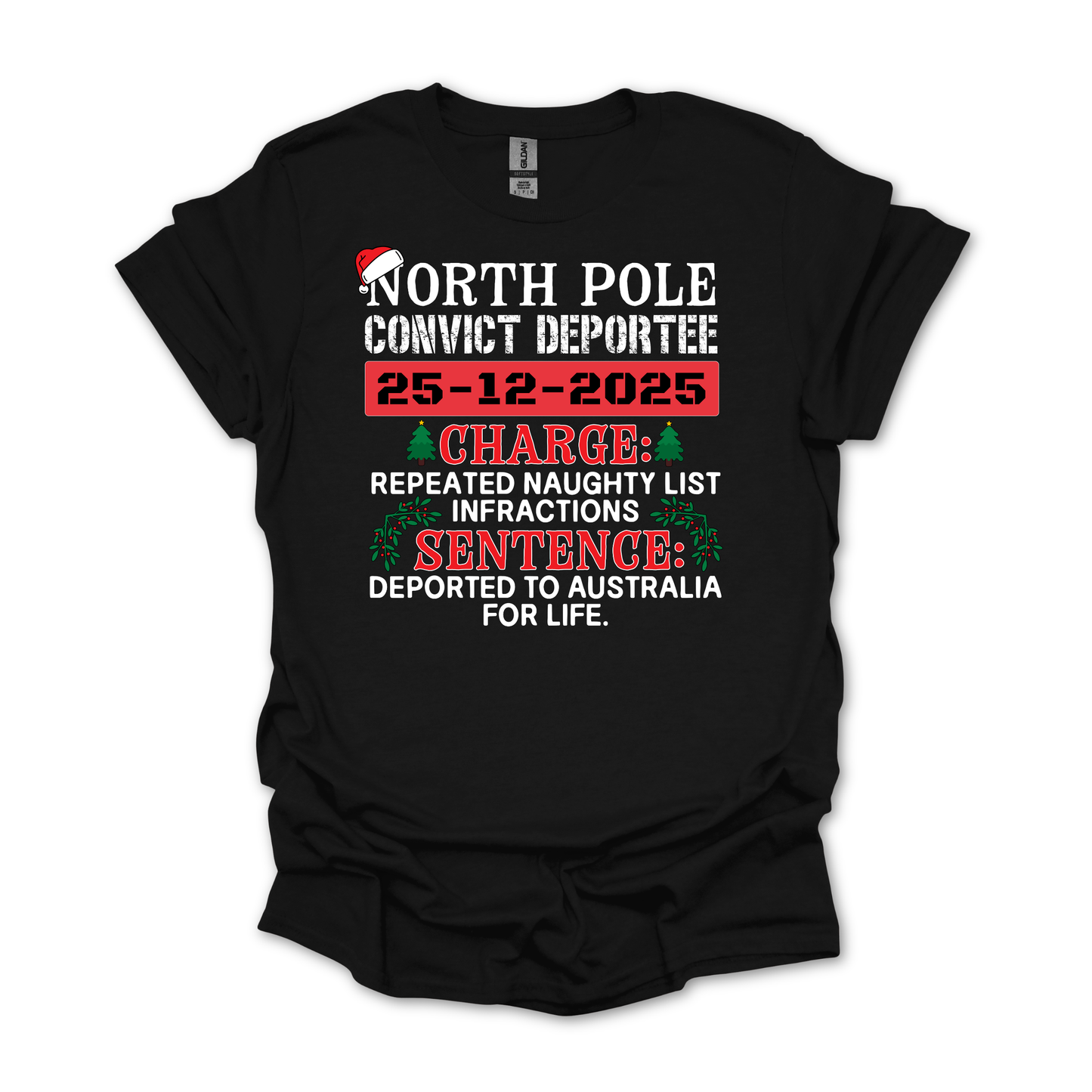Northpole Convict Deportee Shirt | Funny Aussie Convict Christmas Shirt | AussieAF Clothing