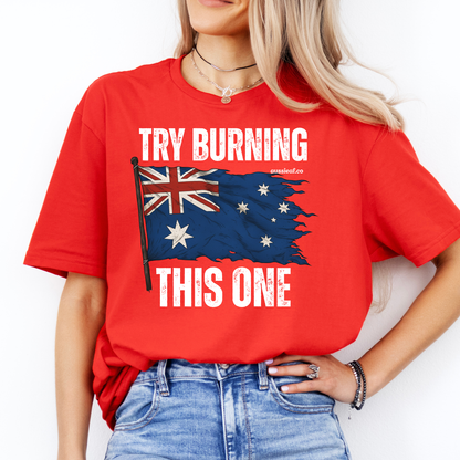 Try Burning This One Tattered Australian Flag Unisex FRONT Print Shirt