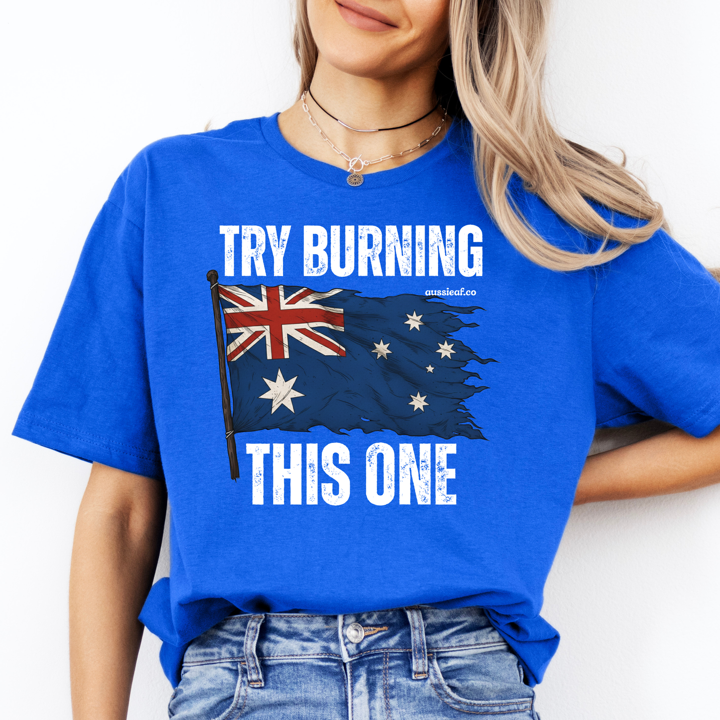 Try Burning This One Tattered Australian Flag Unisex FRONT Print Shirt