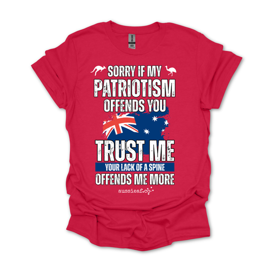Sorry If My Patriotism Offends You - Australian Flag Unisex FRONT Print Shirt