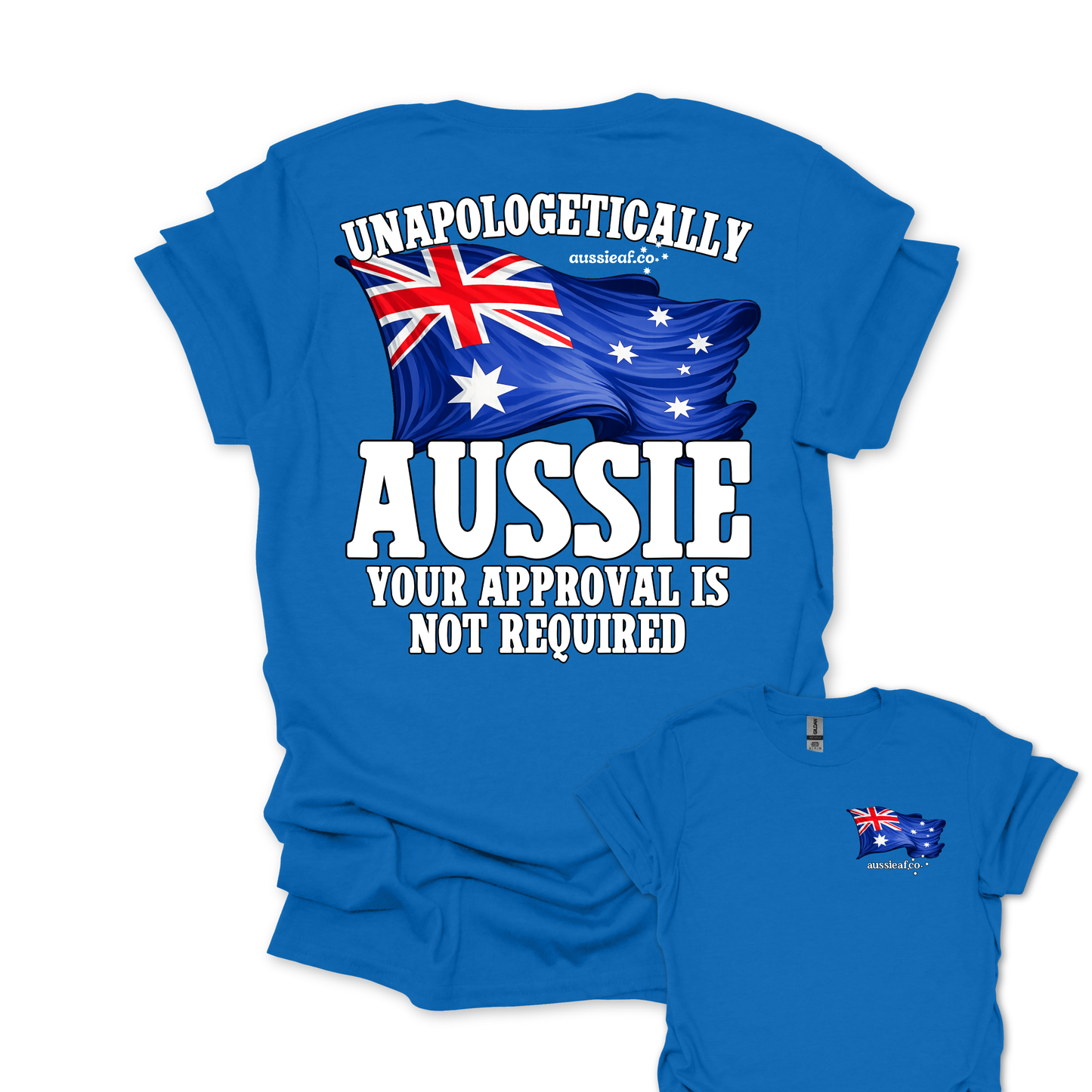 Unapologetically Aussie - Australian Flags Unisex Back & Front Print Shirt