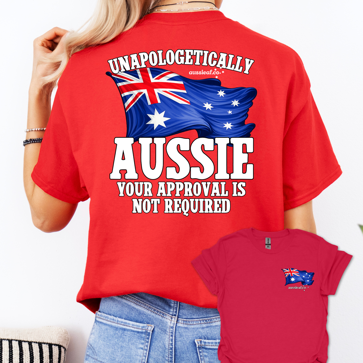 Unapologetically Aussie - Australian Flags Unisex Back & Front Print Shirt