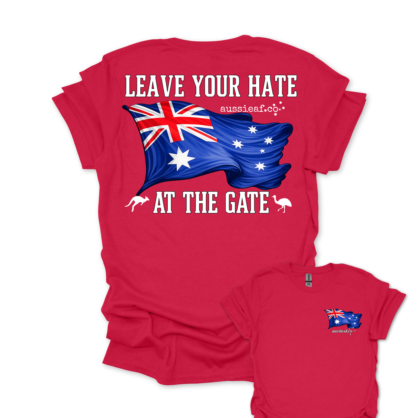 Leave Your Hate at the Gate Australian Flag Unisex Back & Front Print Shirt