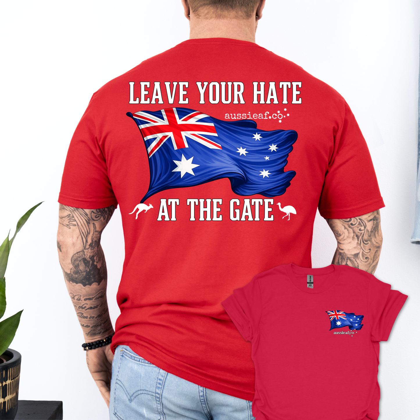 Leave Your Hate at the Gate Australian Flag Unisex Back & Front Print Shirt