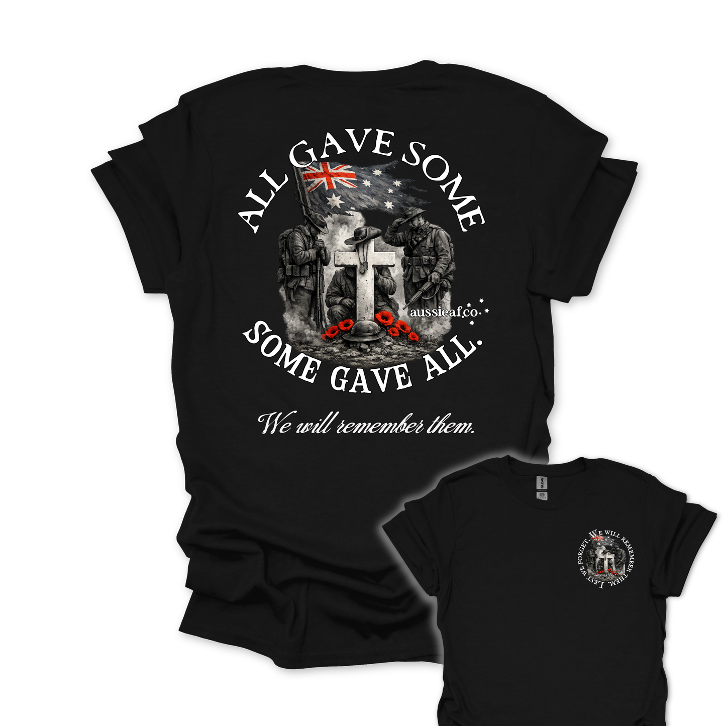 Some Gave All, All Gave some... Remembrance shirt Unisex Back & Front Print Shirt