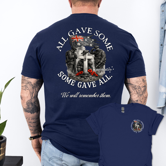Some Gave All, All Gave some... Remembrance shirt Unisex Back & Front Print Shirt