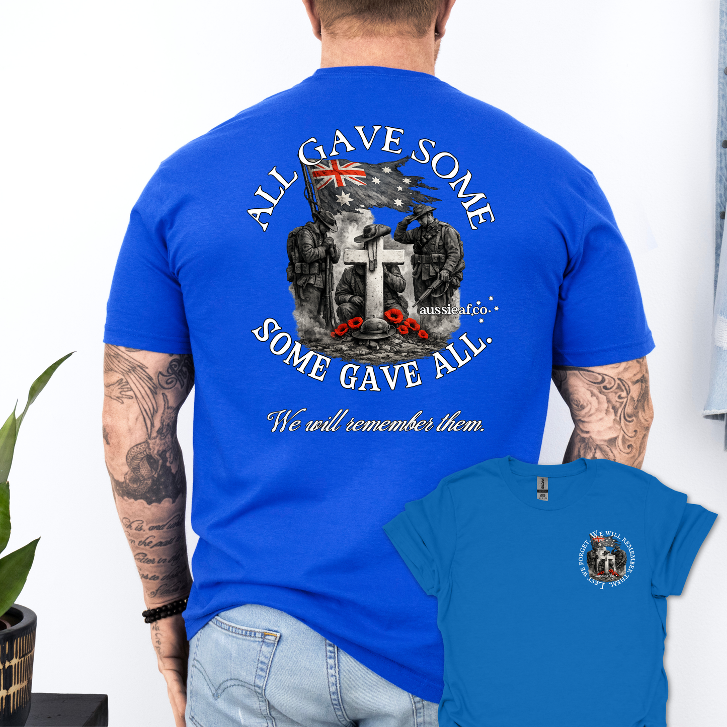 Some Gave All, All Gave some... Remembrance shirt Unisex Back & Front Print Shirt