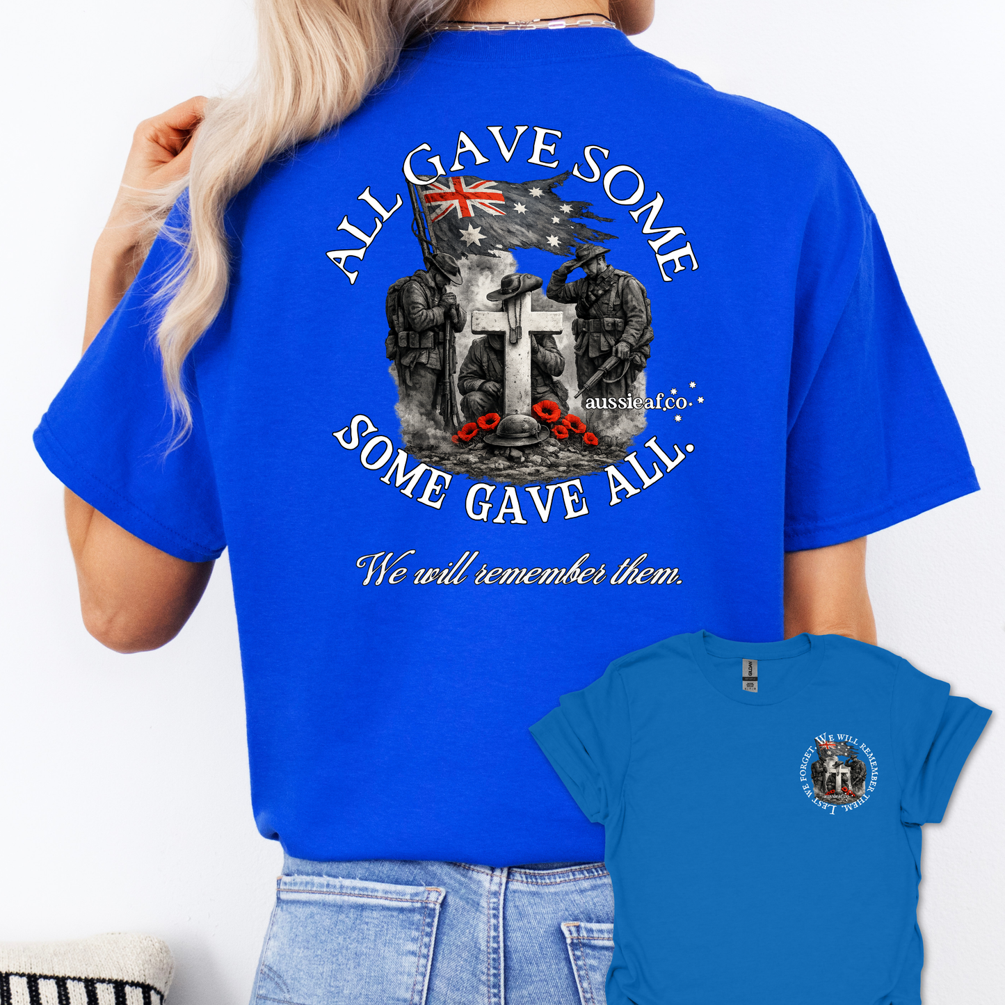 Some Gave All, All Gave some... Remembrance shirt Unisex Back & Front Print Shirt