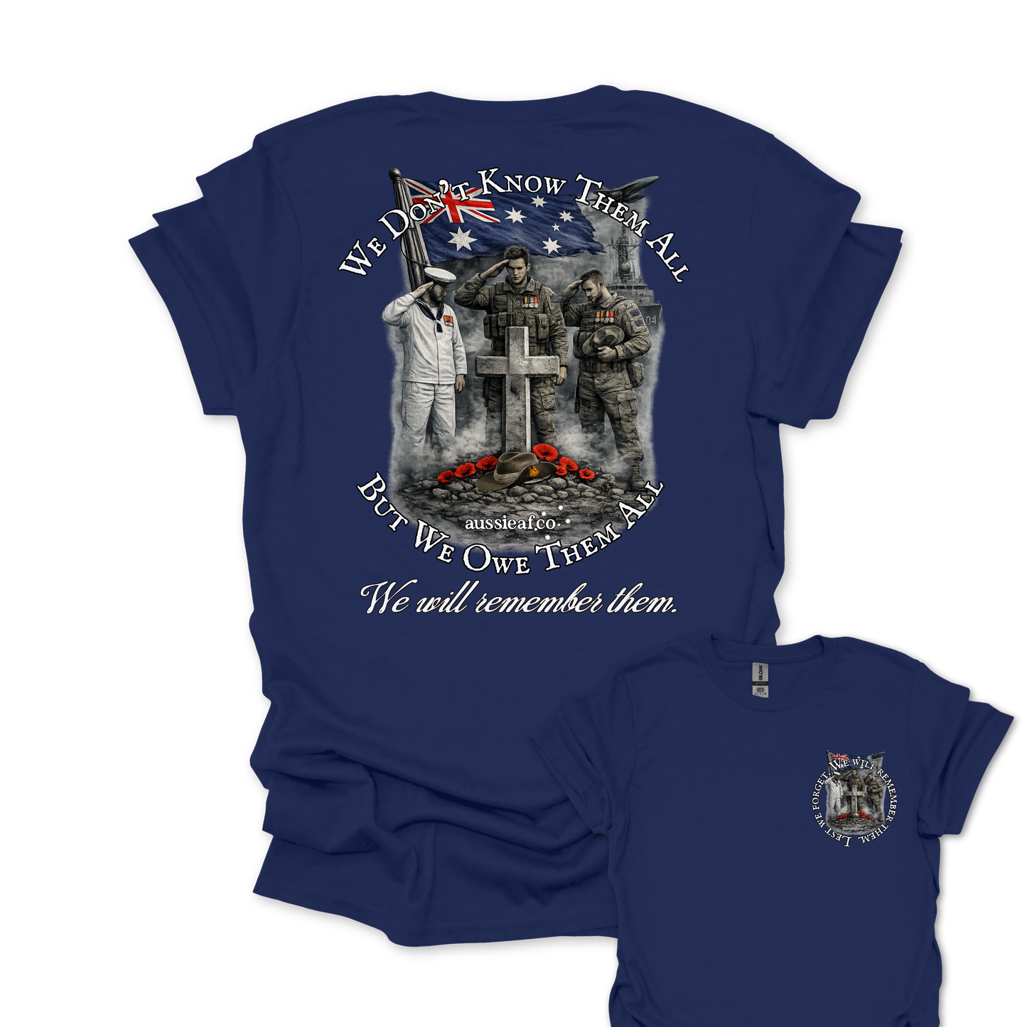 We Didn't Know Them All, But We Owe Them All... Remembrance shirt Unisex Back & Front Print Shirt
