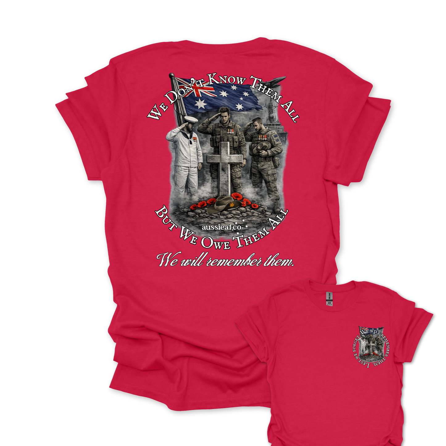 We Didn't Know Them All, But We Owe Them All... Remembrance shirt Unisex Back & Front Print Shirt