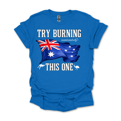 Try Burning This One - Australian Flag Unisex FRONT Print Shirt