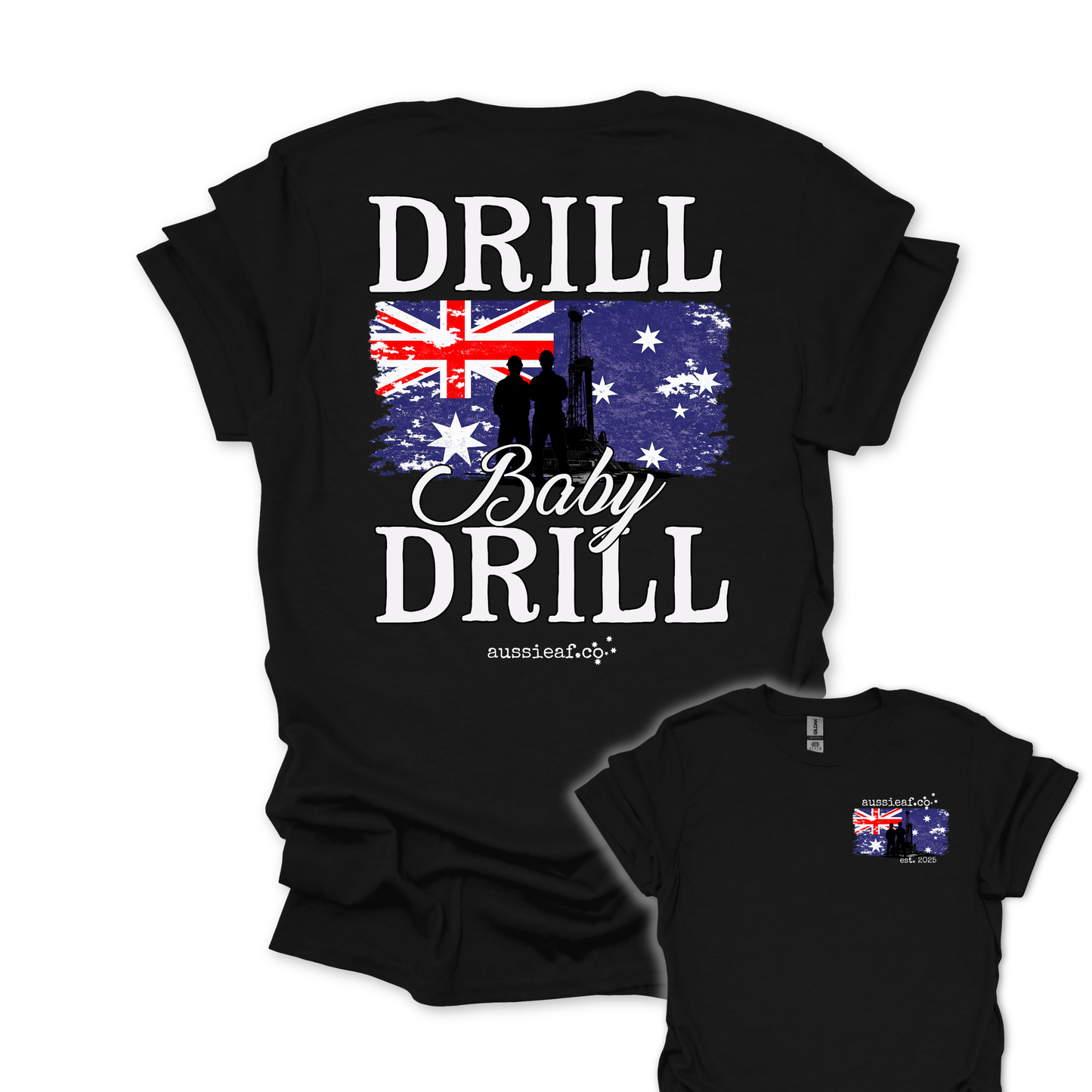 Drill Baby Drill Aussie Flag shirt Unisex Back & Front Print Shirt