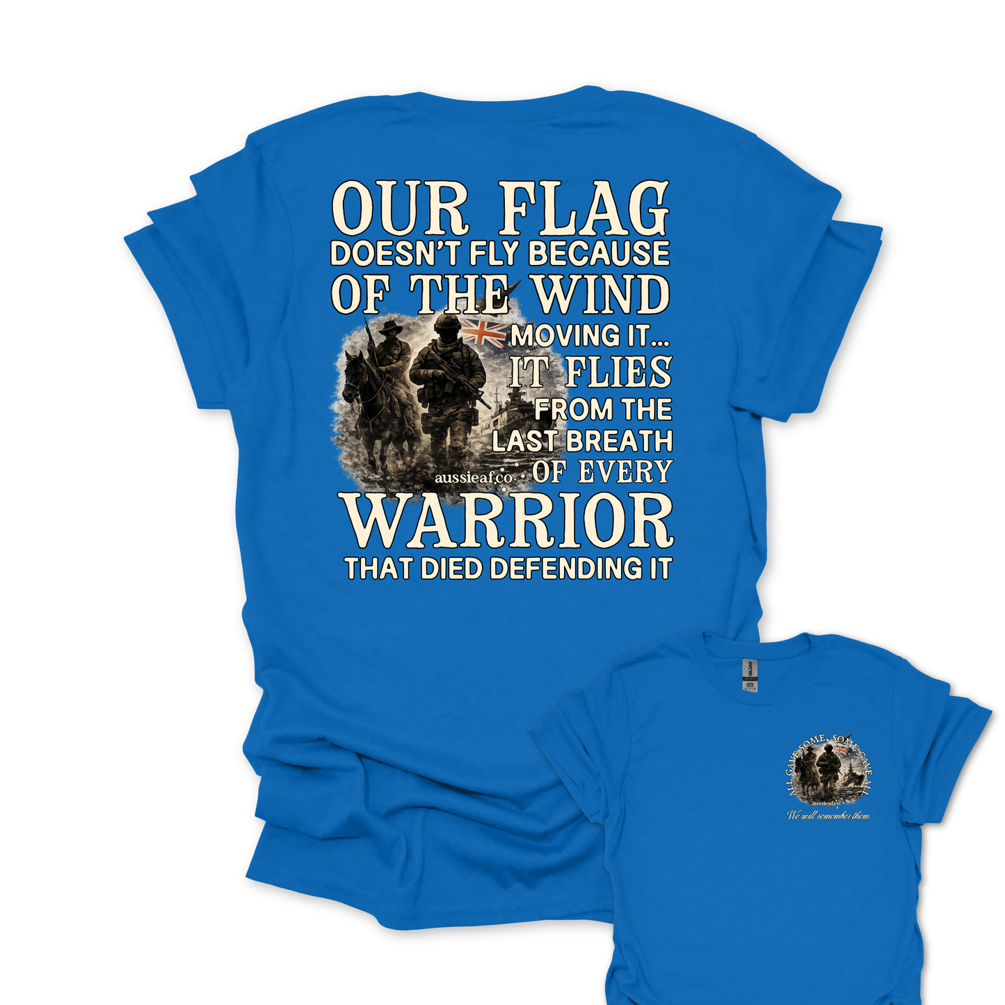 Our Flag Doesn't Fly - Warrior Edition -  Aussie Flag shirt Unisex Back & Front Print Shirt