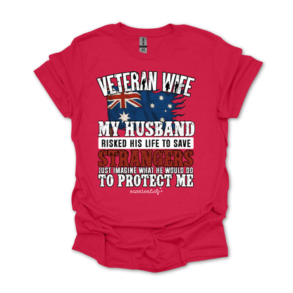 Veteran Wife - Imagine What He'd Do to Protect Me - Australia Flag Unisex FRONT Print Shirt