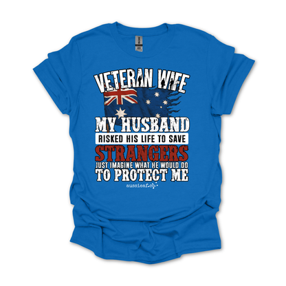 Veteran Wife - Imagine What He'd Do to Protect Me - Australia Flag Unisex FRONT Print Shirt