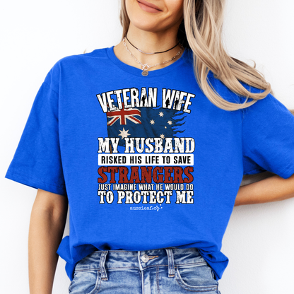 Veteran Wife - Imagine What He'd Do to Protect Me - Australia Flag Unisex FRONT Print Shirt