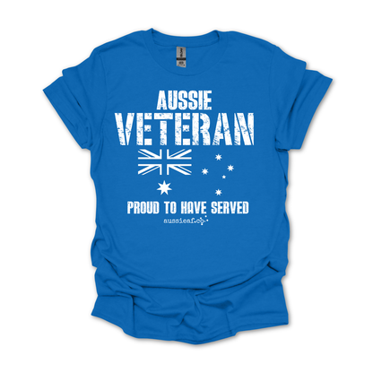 Aussie Veteran - Proud to Have Served - Australia Flag Unisex FRONT Print Shirt
