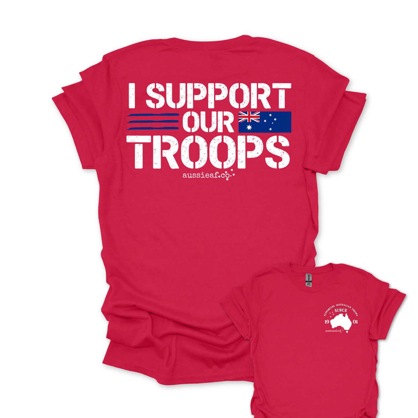 I Support Our Troops -  Australian Flag shirt Unisex Back & Front Print Shirt