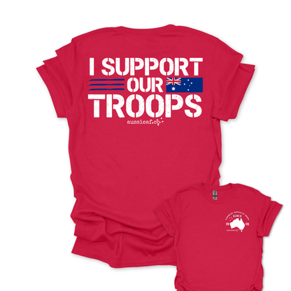 I Support Our Troops -  Australian Flag shirt Unisex Back & Front Print Shirt