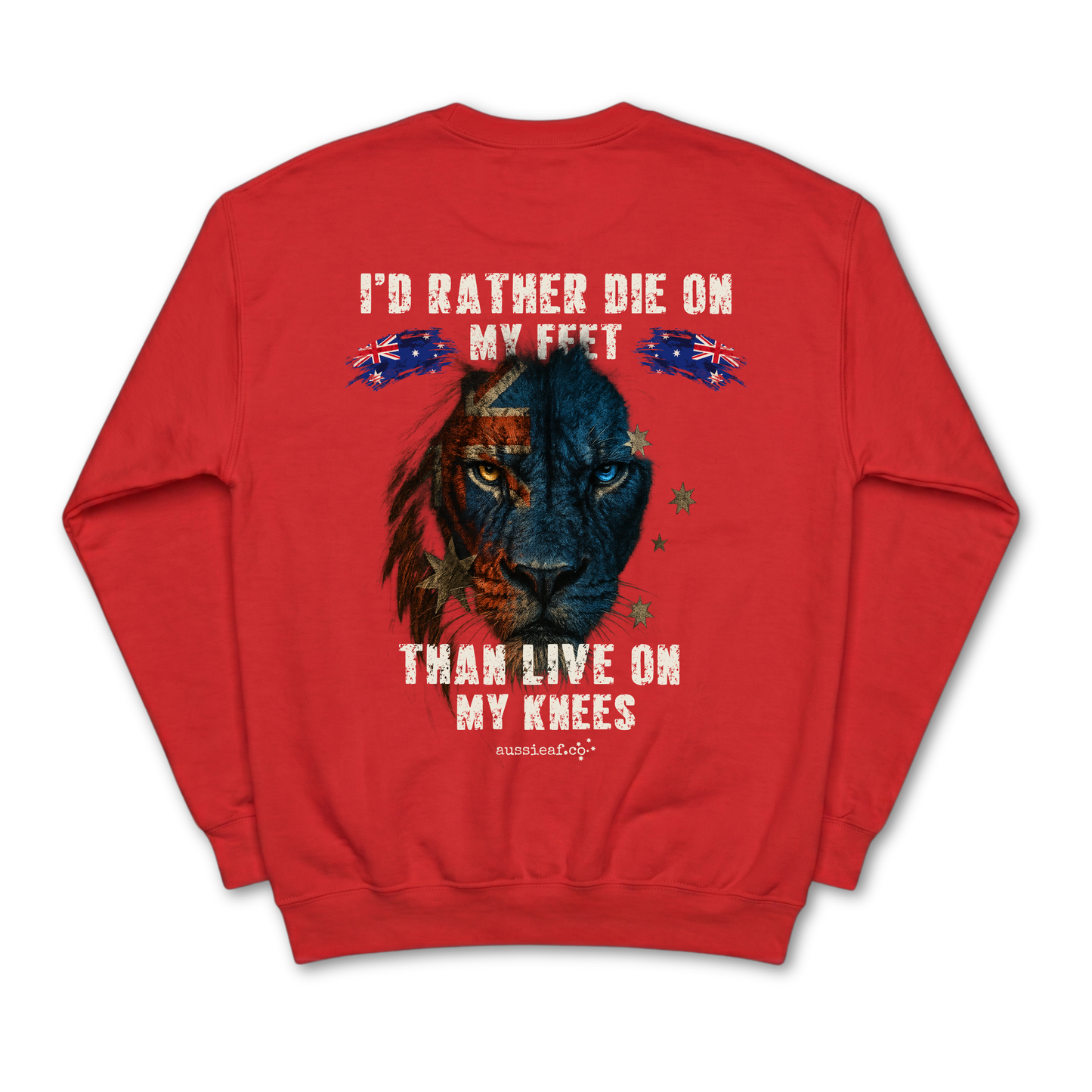 I'd Rather Die on My Feet Than Live On My Knees Jumper Australian Lion Design