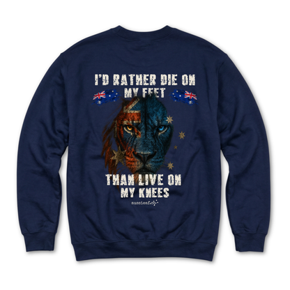 I'd Rather Die on My Feet Than Live On My Knees Jumper Australian Lion Design