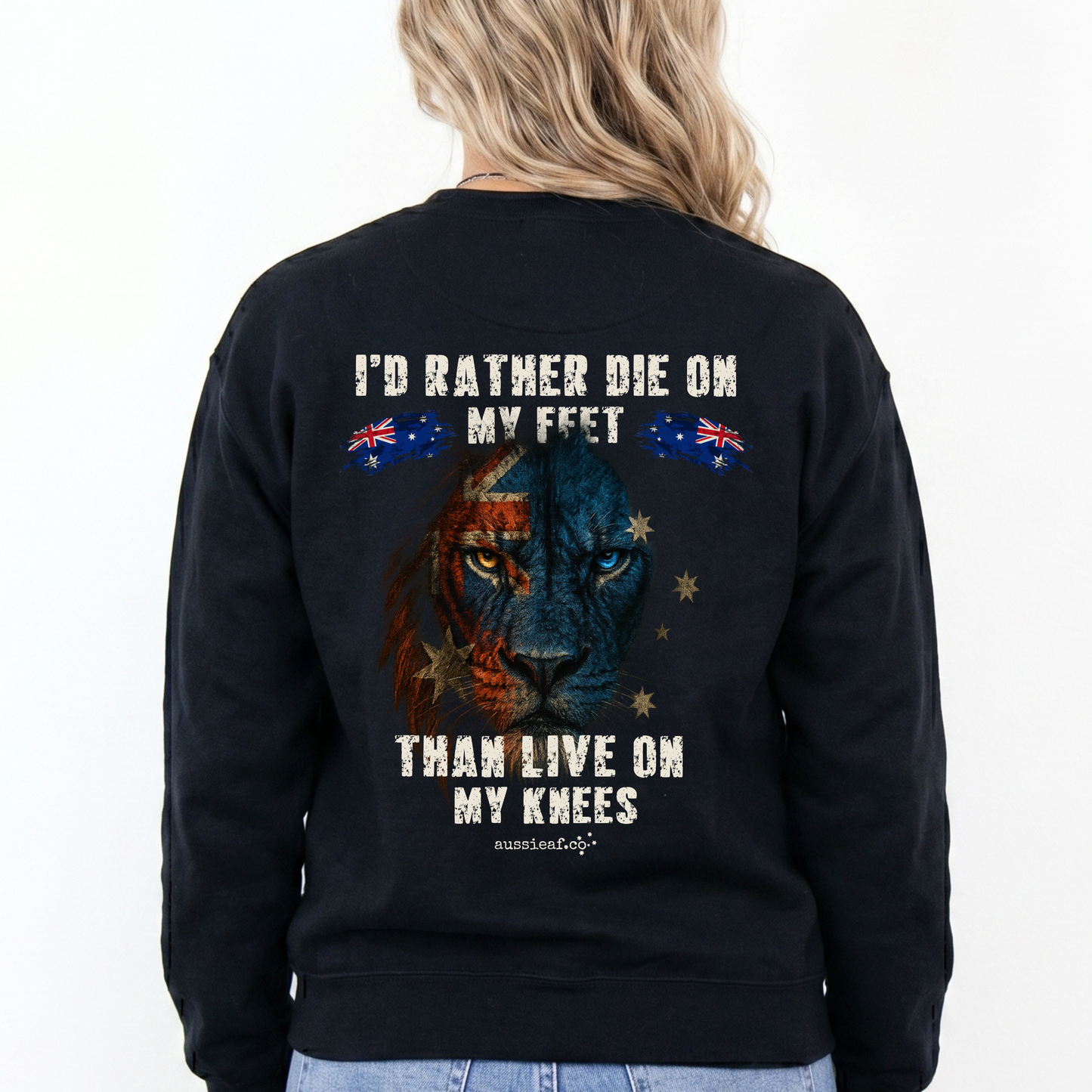 I'd Rather Die on My Feet Than Live On My Knees Jumper Australian Lion Design