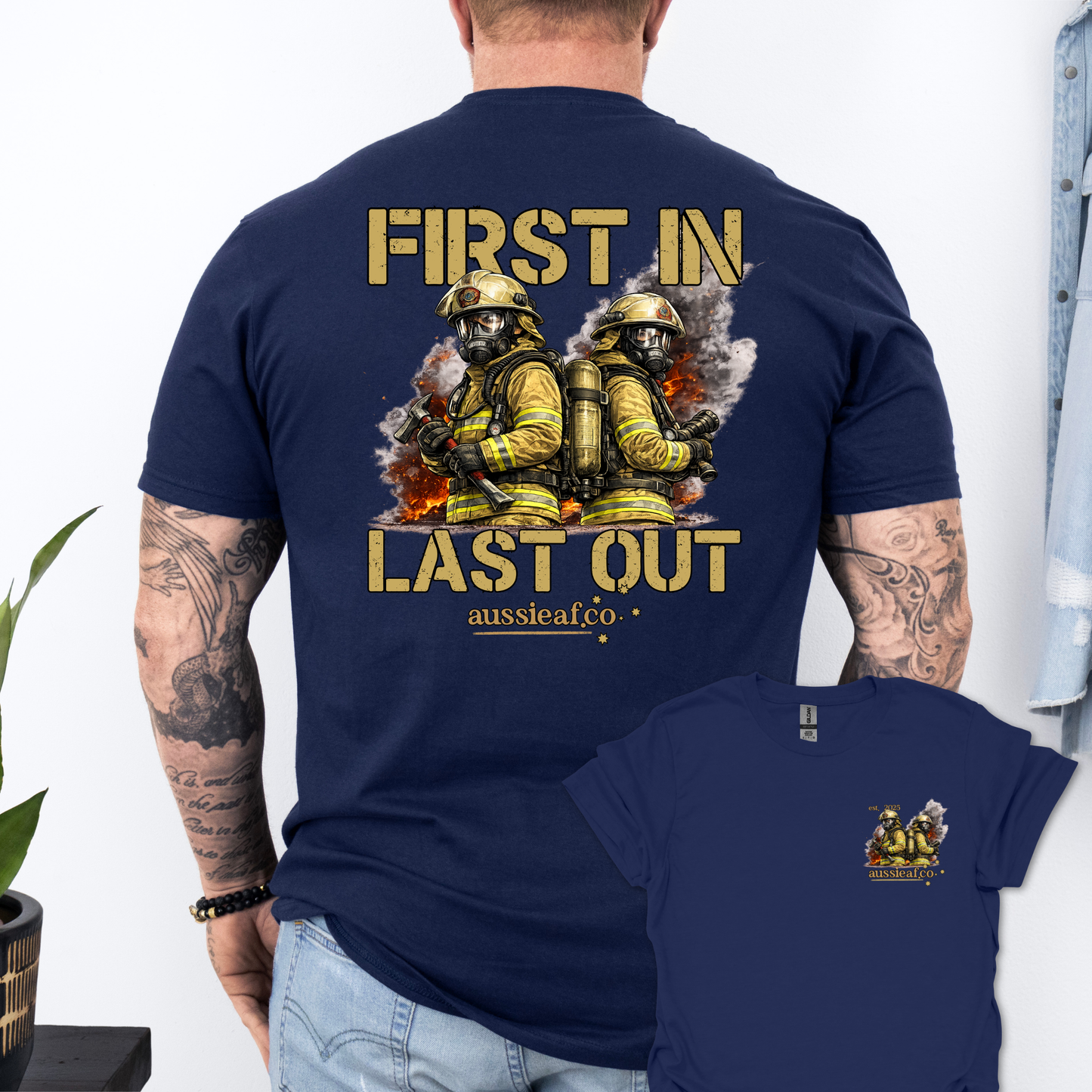 First in Last Out Australian Firefighter Unisex Back & Front Print Shirt