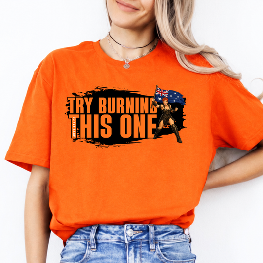 'Try Burning This One' Orange Party Tee
