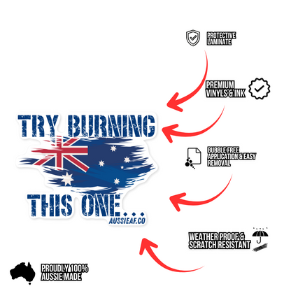 Try Burning This One Australian Flag UV Vinyl Bumper Sticker