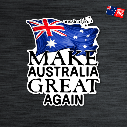 Make Australian Great Again Australian Flag UV Vinyl Bumper Sticker [Limited Edition]