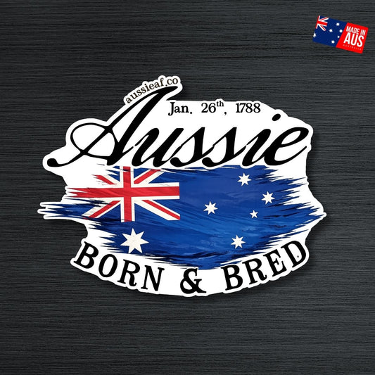 Aussie Born & Bred - UV Vinyl Sticker [Limited Edition]