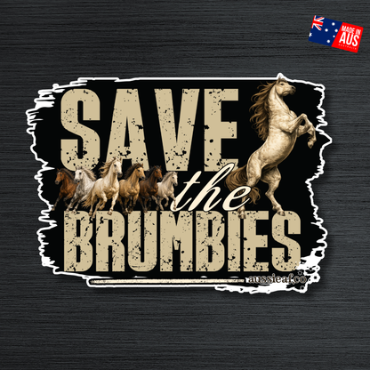 Save the Brumbies.. UV Vinyl Sticker [Limited Edition]