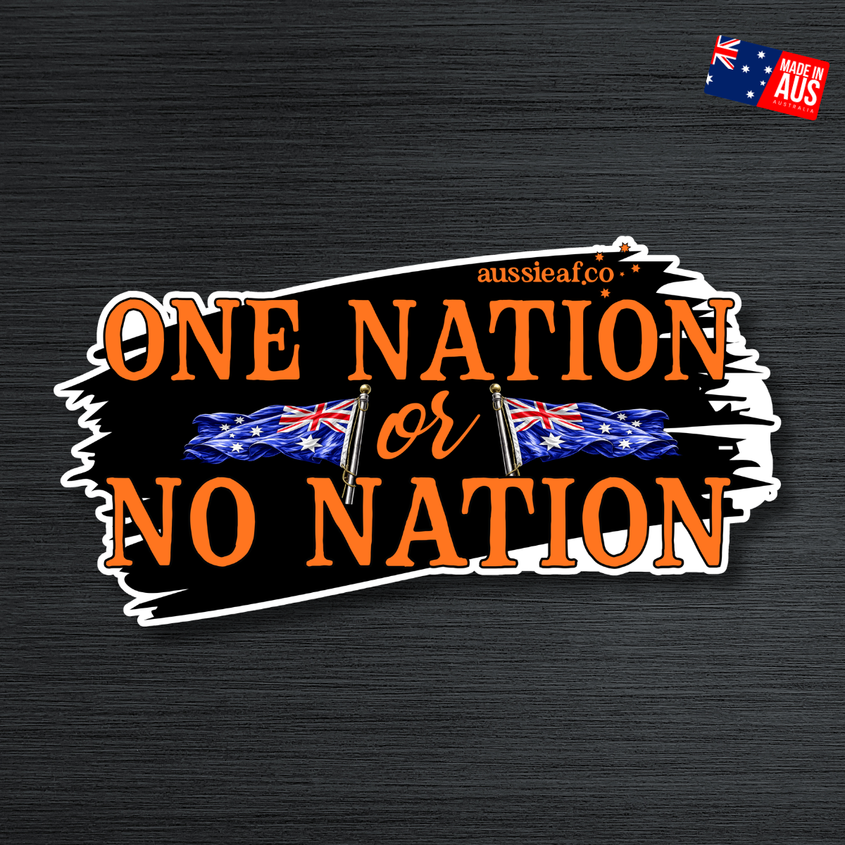 One Nation or No Nation - UV Vinyl Sticker [Limited Edition]