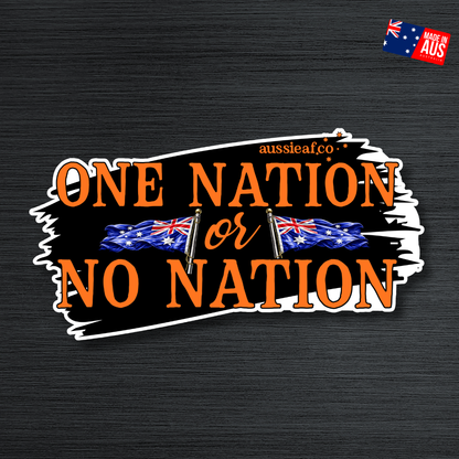 One Nation or No Nation - UV Vinyl Sticker [Limited Edition]