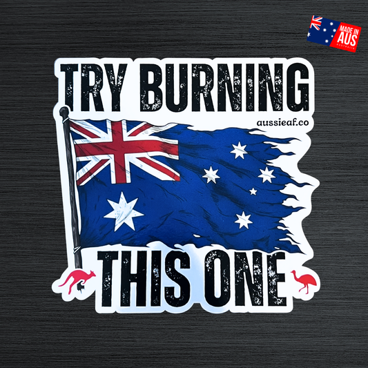 Try Burning This One V2 Australian Flag UV Vinyl Bumper Sticker [Limited Edition]