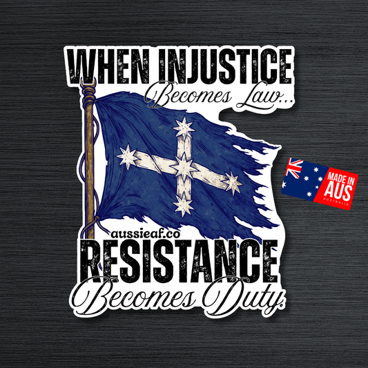 When Injustice Becomes Law Eureka Flag UV Vinyl Bumper Sticker