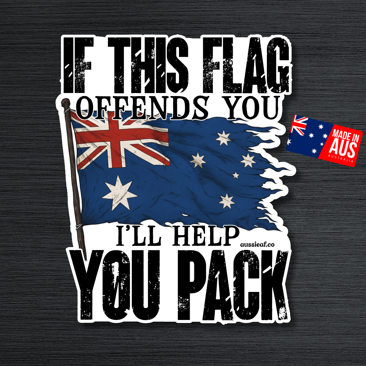 If This Flag Offends, I'll Help You Pack V2 Australian Flag UV Vinyl Bumper Sticker