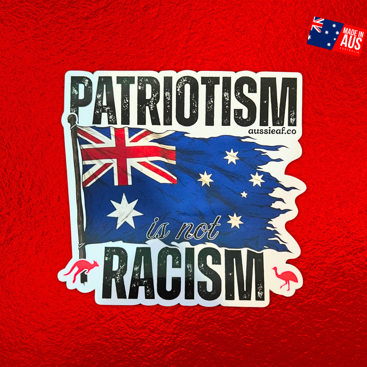 Patriotism is Not Racism V2 Australian Flag UV Vinyl Bumper Sticker [Limited Edition]