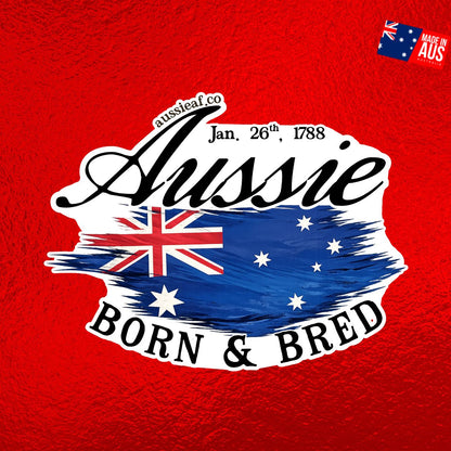 Aussie Born & Bred - UV Vinyl Sticker [Limited Edition]