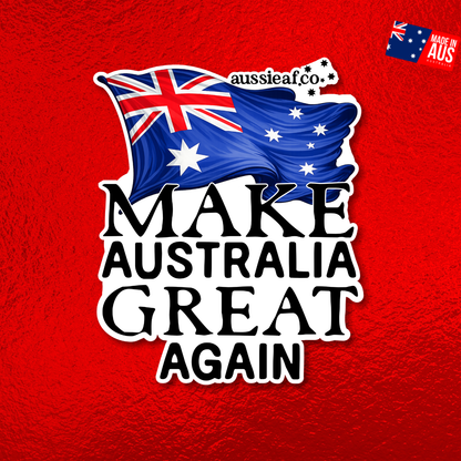 Make Australian Great Again Australian Flag UV Vinyl Bumper Sticker [Limited Edition]