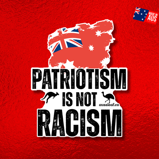 Red Duster Patriotism Is Not Racism Red Australian Flag UV Vinyl Bumper Sticker [Limited Edition]