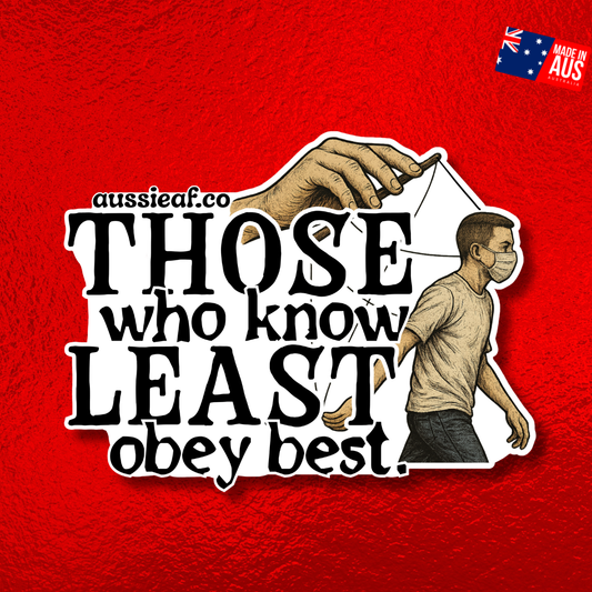Those Who Know Least UV Vinyl Bumper Sticker [Limited Edition]