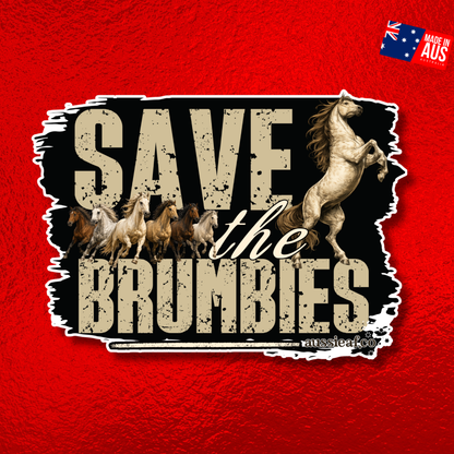 Save the Brumbies.. UV Vinyl Sticker [Limited Edition]